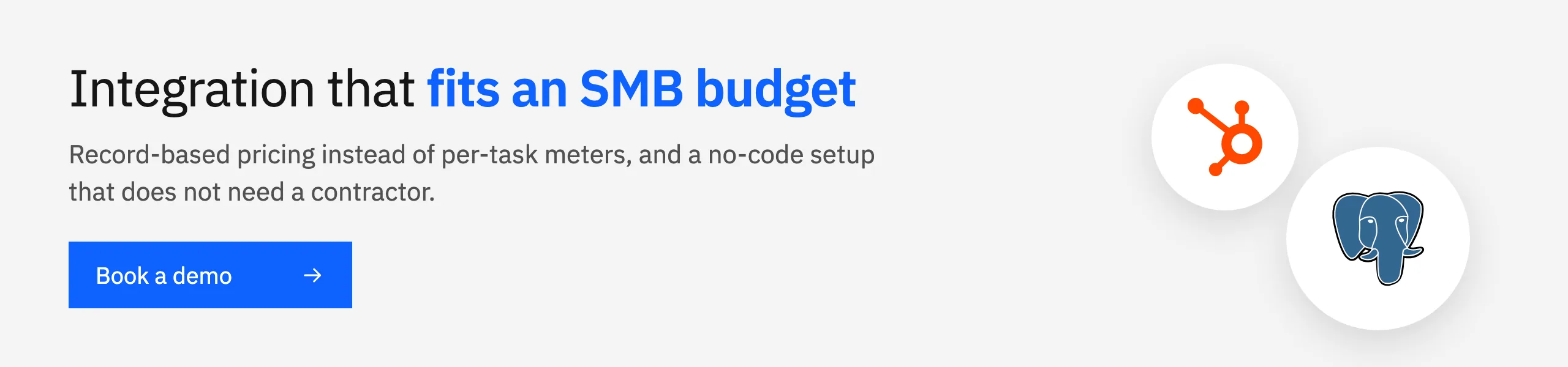 Integration that fits an SMB budget: record-based pricing instead of per-task meters, no-code setup. Book a demo.