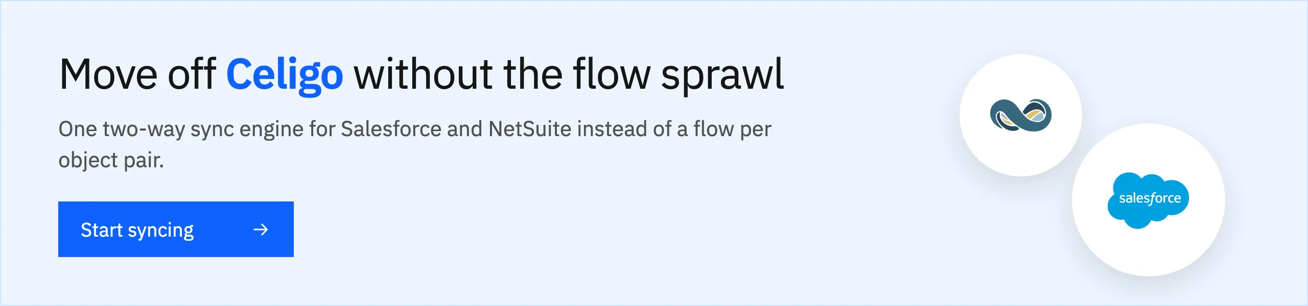 Move off Celigo without the flow sprawl, start syncing Salesforce and NetSuite with Stacksync