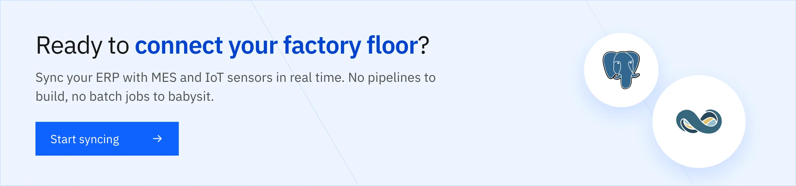Ready to connect your factory floor? Start syncing with Stacksync.